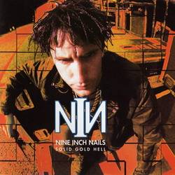 Nine Inch Nails : Solid Gold Hell